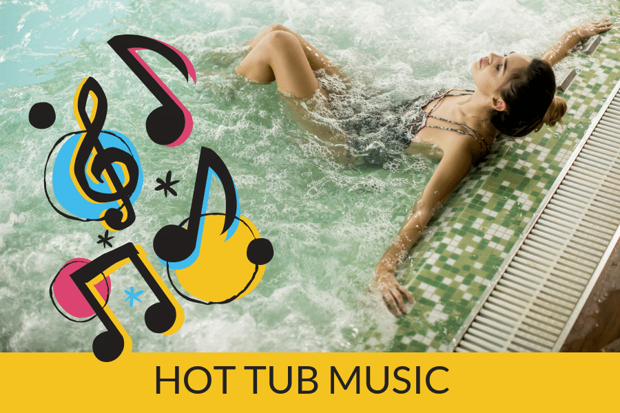 Hot tub music